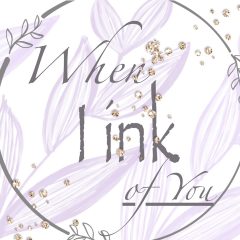 When I Ink of You…